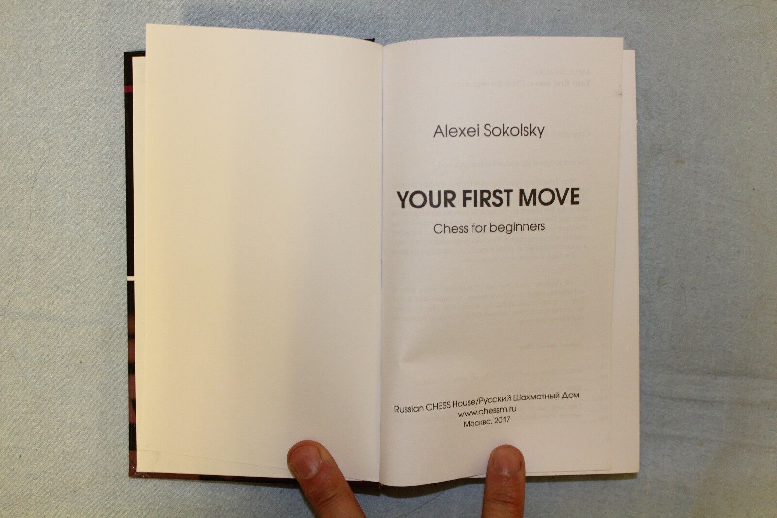 11051.Chess Book: Alexei Sokolsky. Your first move. 2017