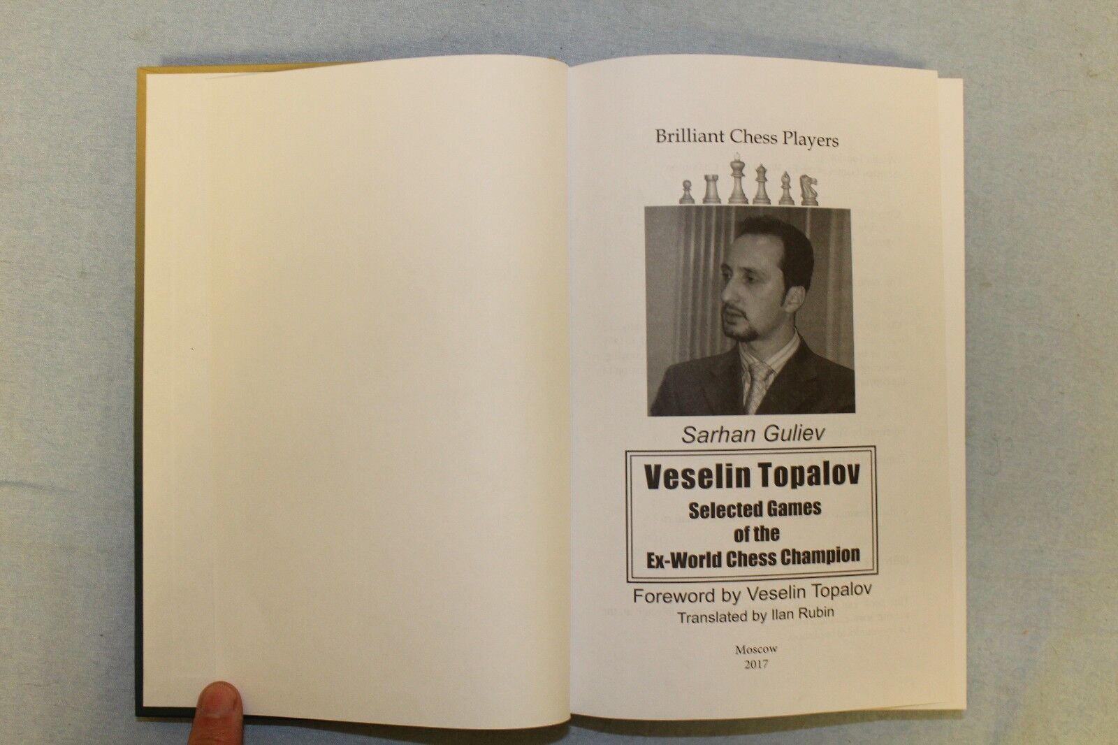 11109.Chess Book: Sarhan Guliev. Veselin Topalov. Selected Games of the Champion. 2017
