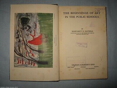 11367.Margaret E. Mathias. The beginnings of art in the public schools. New York. 1924