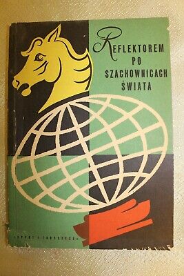 11394.Polish chess book:  Reflektorem po szachownicach swiata. 1957. Signed by author