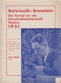 Der Kampf um die Schachweltmeisterschaft Moskau 1951