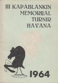 III Kapablankin Memorijal Turnir Havana 1964