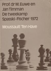 De tweekamp Spasski - Fischer 1972