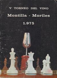 V Torneo Internacional De Ajedrez Montilla - Moriles Torneo Del Vino - 1975