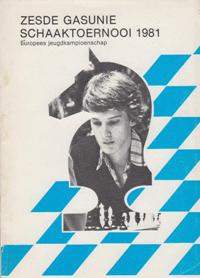 Zesde Gasunie Schaaktoernooi 1981 Europees jeugdkampioenschap