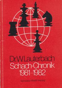 Dr. W. Lauterbach Schach - Chronik 1981 - 1982