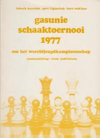 Gasunie Schaaktoernooi 1977 om het wereldjeugdkampioenschap samenstelling - wim andriessen